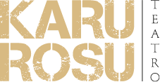 KARUROSU TEATRO